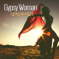 Lemonjazz - Gypsy Woman
