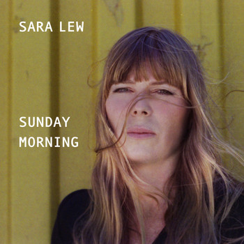 Sara Lew - Sunday Morning