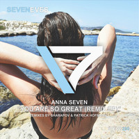 Anna Seven - You Are So Great (Remix EP)
