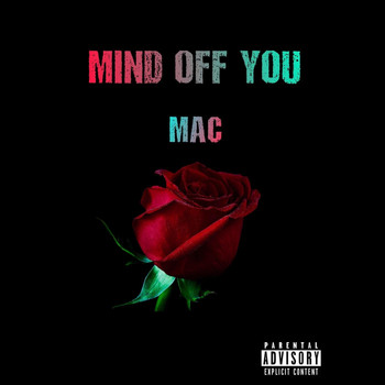 MAC - Mind off You (Explicit)