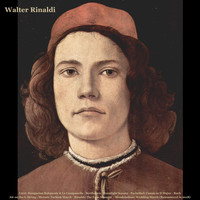 Walter Rinaldi - Liszt: Hungarian Rahpsody & La Campanella - Beethoven: Moonlight Sonata - Pachelbel: Canon in D Major - Bach: Air on the G String - Mozart: Turkish March - Rinaldi: The Four Seasons - Mendelsshon: Wedding March (Remastered in 2018)