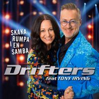 Drifters - Skaka rumpa i en samba (feat. Tony Irving)