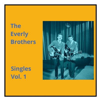 The Everly Brothers - Singles, Vol. 1