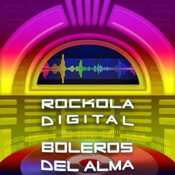 Various Artists - Rockola Digital Boleros del Alma