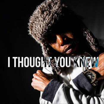 Dollaz Da Deejay - I Thought You Knew (Explicit)