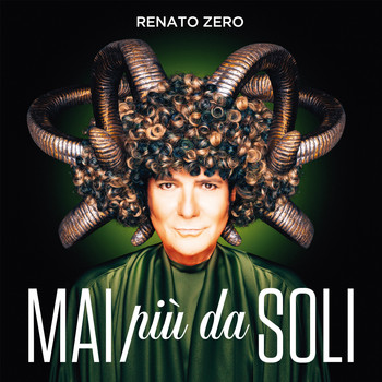 Renato Zero - Mai più da soli