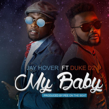 Jay Hover - My Baby (feat. Duke D2)