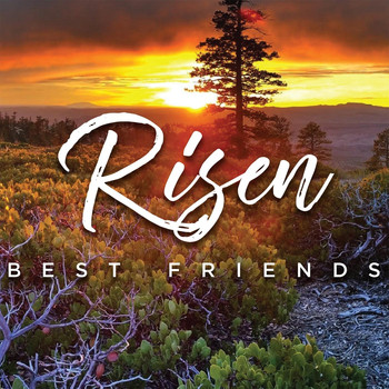 Best Friends - Risen