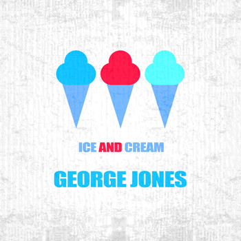 George Jones - Ice And Cream