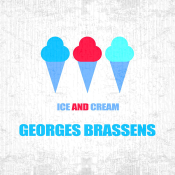Georges Brassens - Ice And Cream