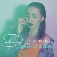 Dakota - Crash and Burn