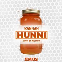 Kannan & MistaKay - Hunni (Explicit)