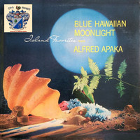 Alfred Apaka - Blue Hawaiian Moonlight