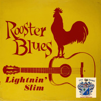 Lightnin' Slim - Rooster Blues