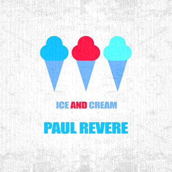 Paul Revere & The Raiders - Ice And Cream