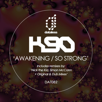 K90 - Awakening, so Strong (Remixes)