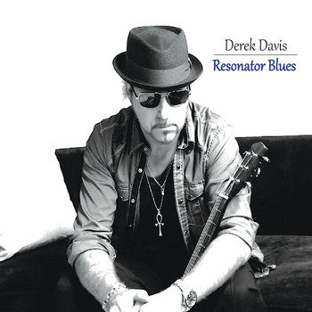 Derek Davis - Resonator Blues