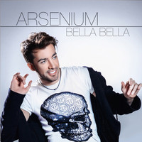 Arsenium - Bella Bella (Club Extended Mix)