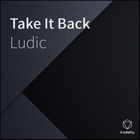 Ludic - Take It Back (Explicit)