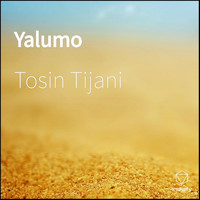 Tosin Tijani - Yalumo