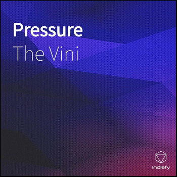 The Vini - Pressure