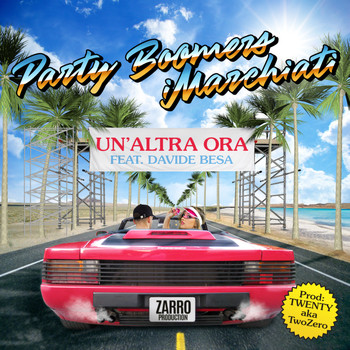 Party Boomers & iMarchiati - Un’Altra Ora (prod. Twenty aka TwoZero)