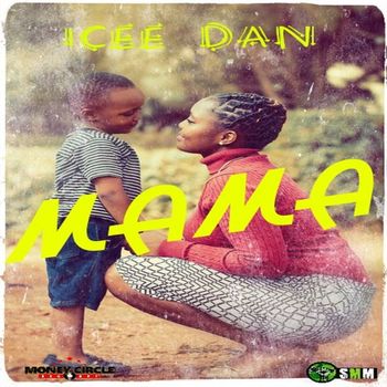 Icee Dan - Mama