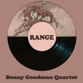 Benny Goodman Quartet - Range