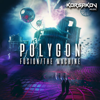 Polygon - Fusion / The Machine