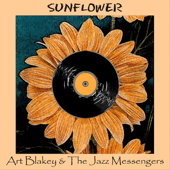 Art Blakey & The Jazz Messengers - Sunflower