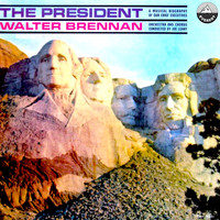 Walter Brennan - The President - A Musical Biography of Our Chief Executives