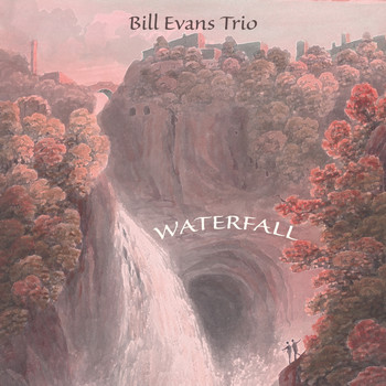 Bill Evans Trio - Waterfall