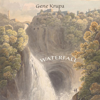 Gene Krupa & His Orchestra - Waterfall