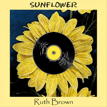 Ruth Brown - Sunflower