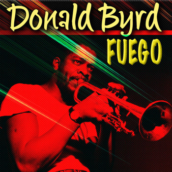 Donald Byrd - Fuego