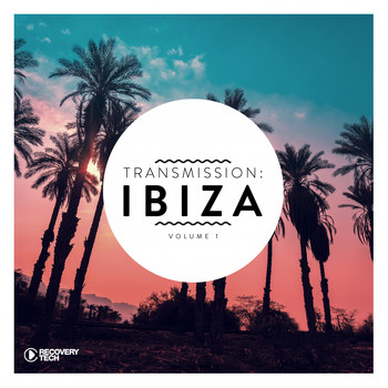 Various Artists - Transmission: Ibiza, Vol. 1