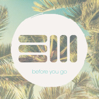 eM - Before You Go