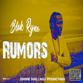 Blak Ryno - Rumors (Explicit)