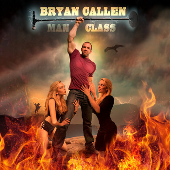 Bryan Callen - Man Class (Explicit)