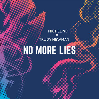 Michelino - No More Lies