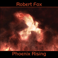 Robert Fox - Phoenix Rising