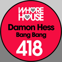 Damon Hess - Bang Bang