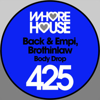 Back & Empi, Brothinlaw - Body Drop