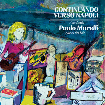 Various Artists - Continuando verso Napoli (Ricordando Paolo Morelli)