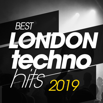 Various Artists - Best London Techno Hits 2019