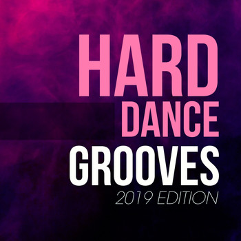 Various Artists - Hard Dance Grooves 2019 Edition