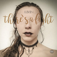 Ileven - There's a Fight