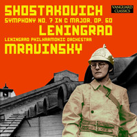 Evgeny Mravinsky & Leningrad Philharmonic Orchestra - Shostakovich: Symphony No. 7 in C Major "Leningrad", Op. 60 –The Legendary 1953 Mravinsky Recording