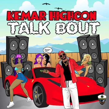 Kemar Highcon - Talk Bout