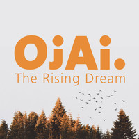 Ojai - The Rising Dream